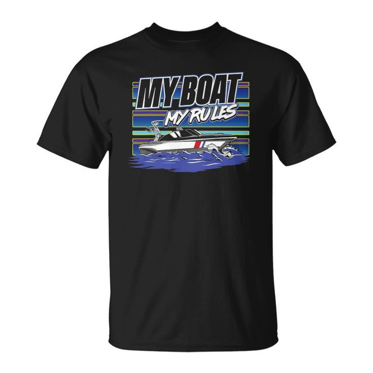 My Boat My Rules  Funny Boating Gift Ideas Men Women Unisex T-Shirt