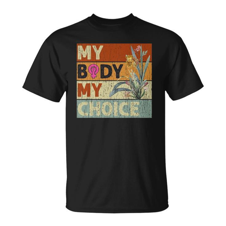 My Body My Choice Feminist Womens Floral Feminist Unisex T-Shirt