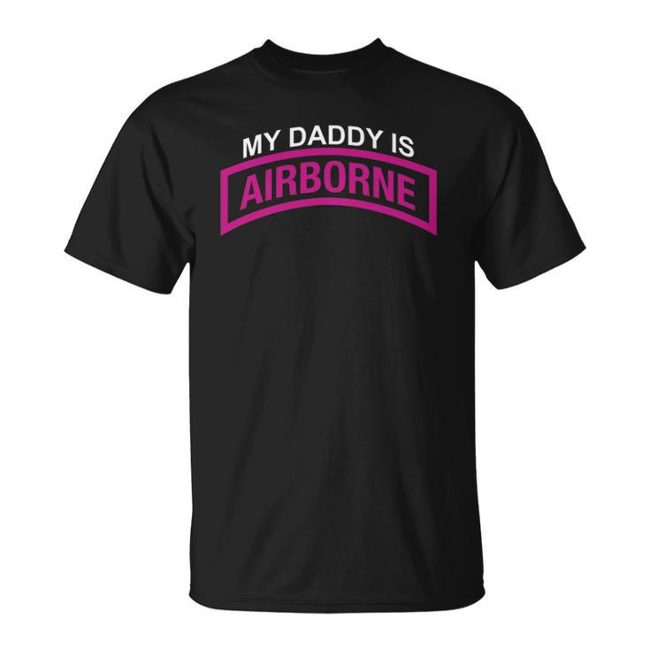 My Daddy Is A Army Airborne Paratrooper 20173 Ver2 Unisex T-Shirt