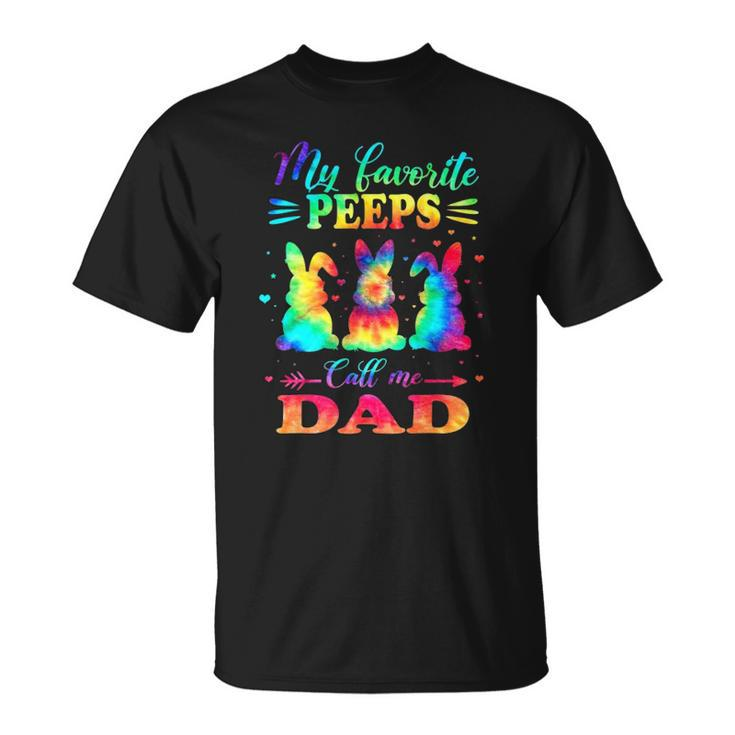 My Favorite Bunnies Call Me Dad Easter Tie Dye Father Gift Unisex T-Shirt
