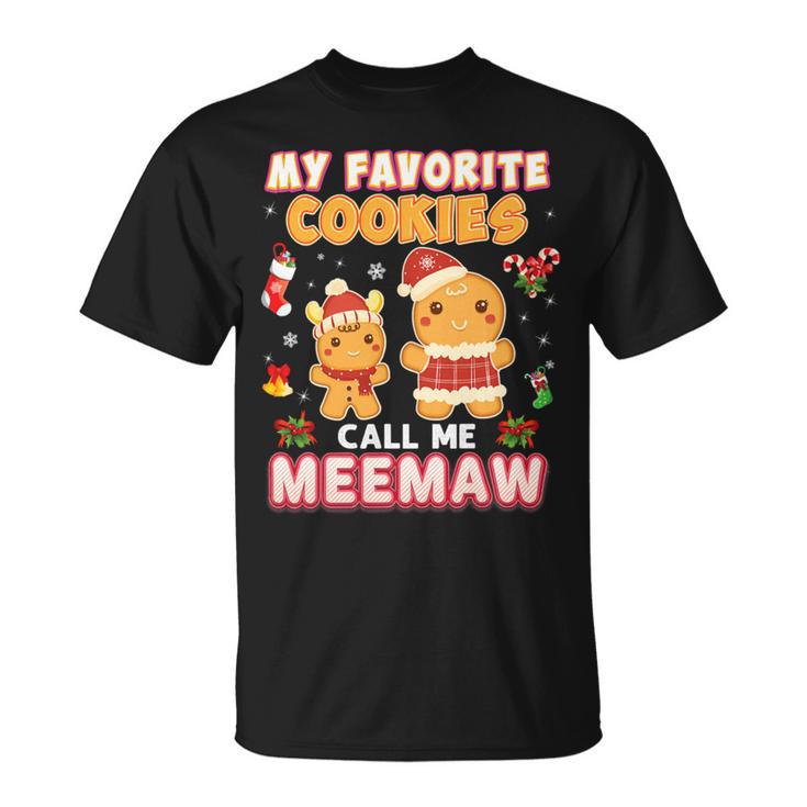 My Favorite Cookies Call Me Meemaw 882 Shirt Unisex T-Shirt