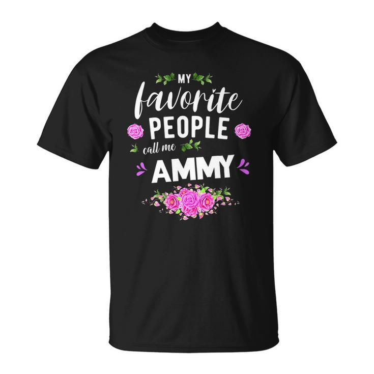 My Favorite People Call Me Ammy Grandma Unisex T-Shirt