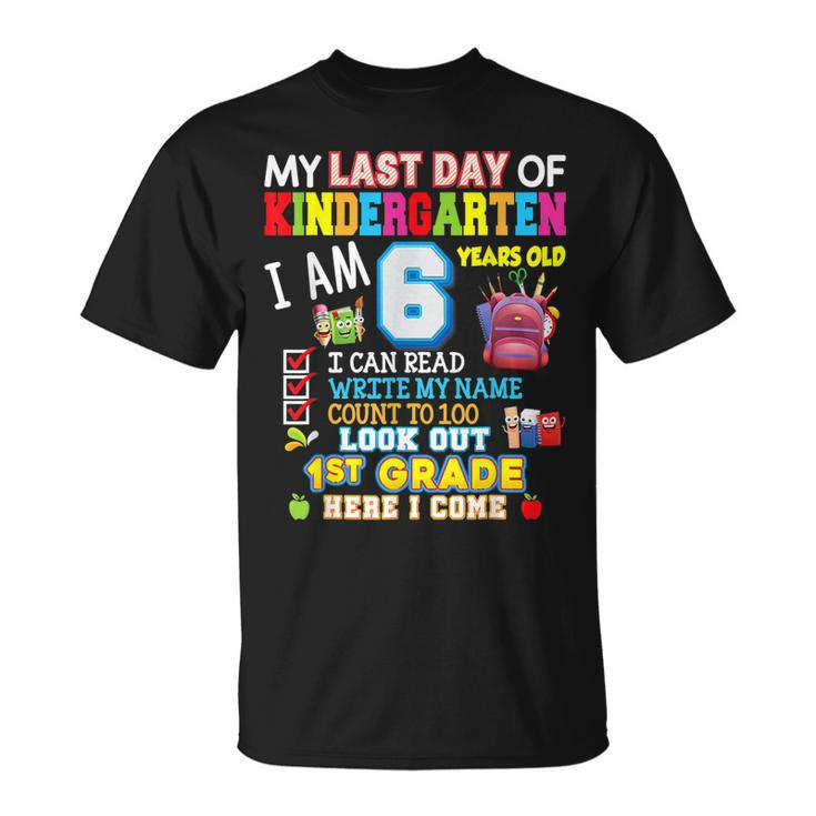 My Last Day Of Kindergarten 1St Grade Here I Come So Long  V3 Unisex T-Shirt