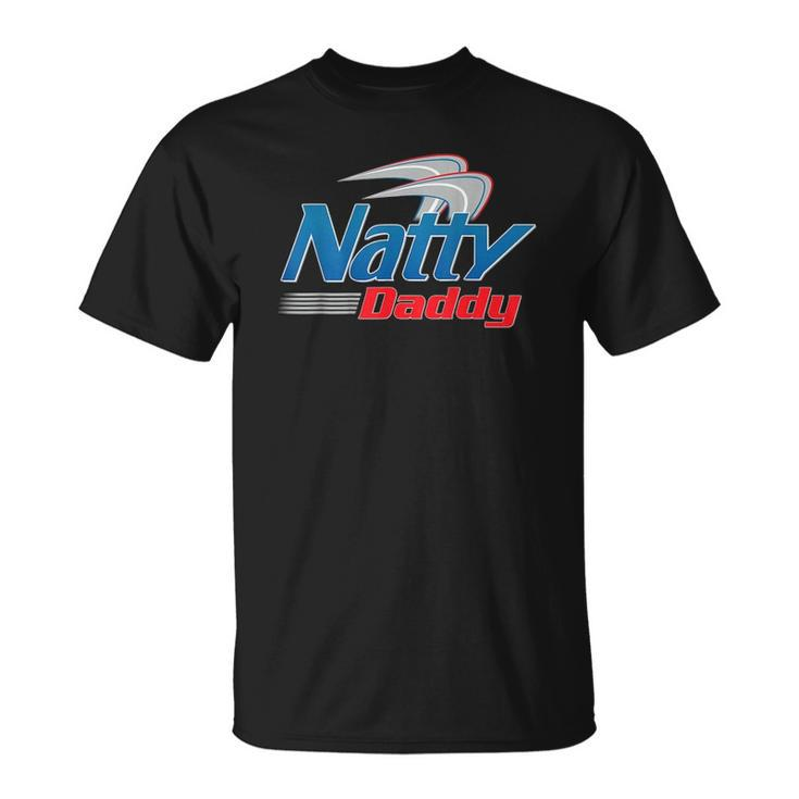 Natty Daddy Funny Fathers Day Unisex T-Shirt