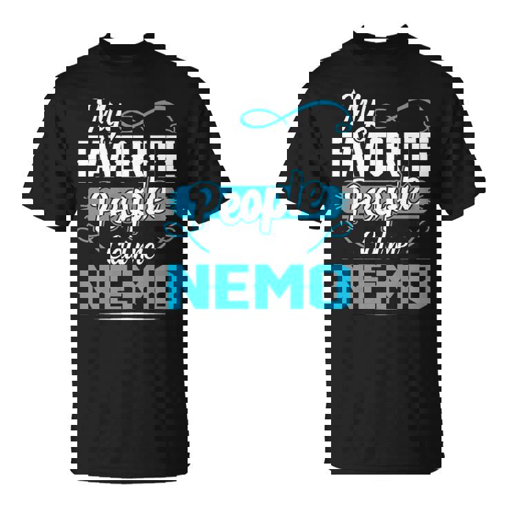 Nemo Grandpa My Favorite People Call Me Nemo V2 T-Shirt