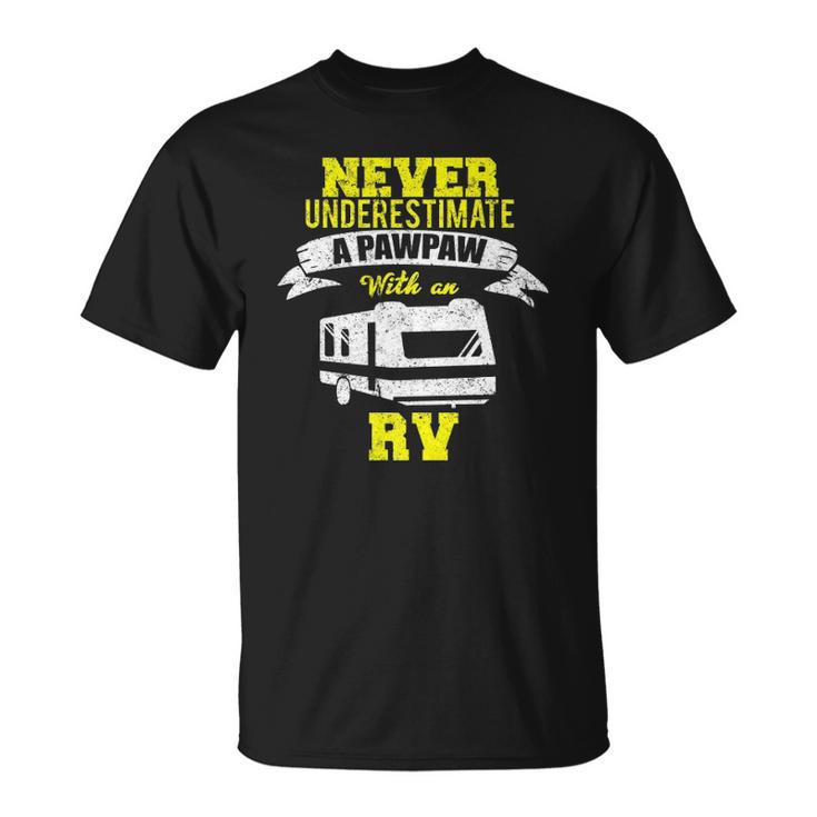 Never Underestimate A Pawpaw Rv Camping Distressed Unisex T-Shirt