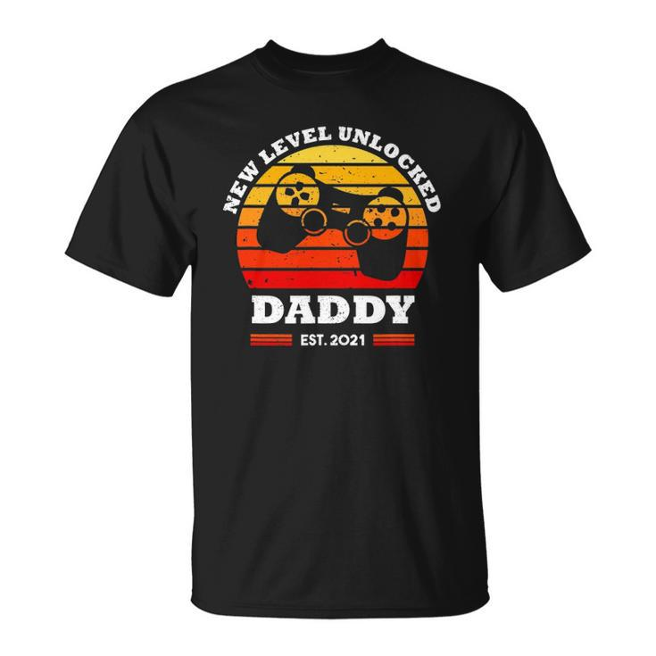 New Level Unlocked Daddy 2021 Up Gonna Be Dad Father Gamer Unisex T-Shirt