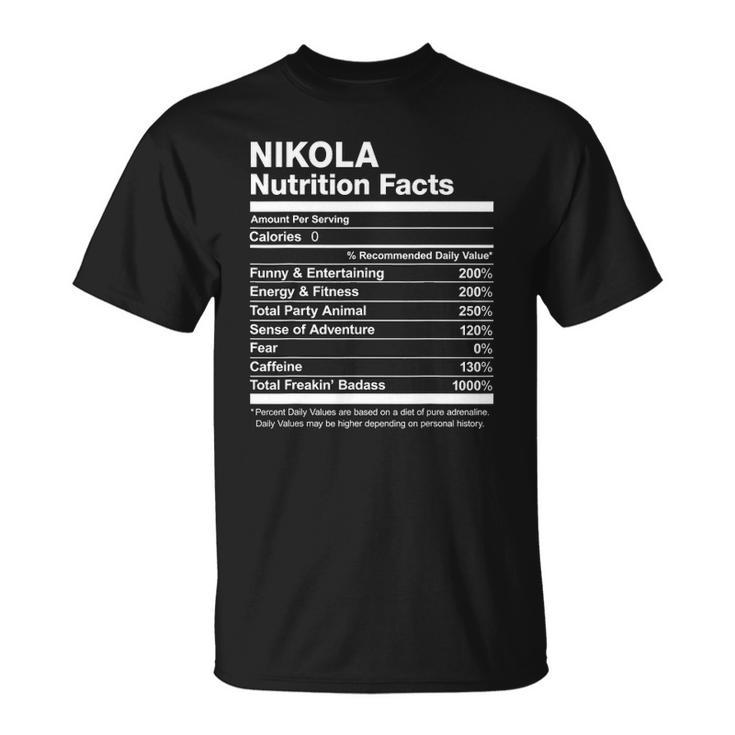 Nikola Nutrition Facts Name Family Funny Unisex T-Shirt