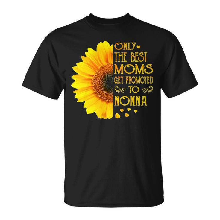 Nonna Grandma Only The Best Moms Get Promoted To Nonna T-Shirt