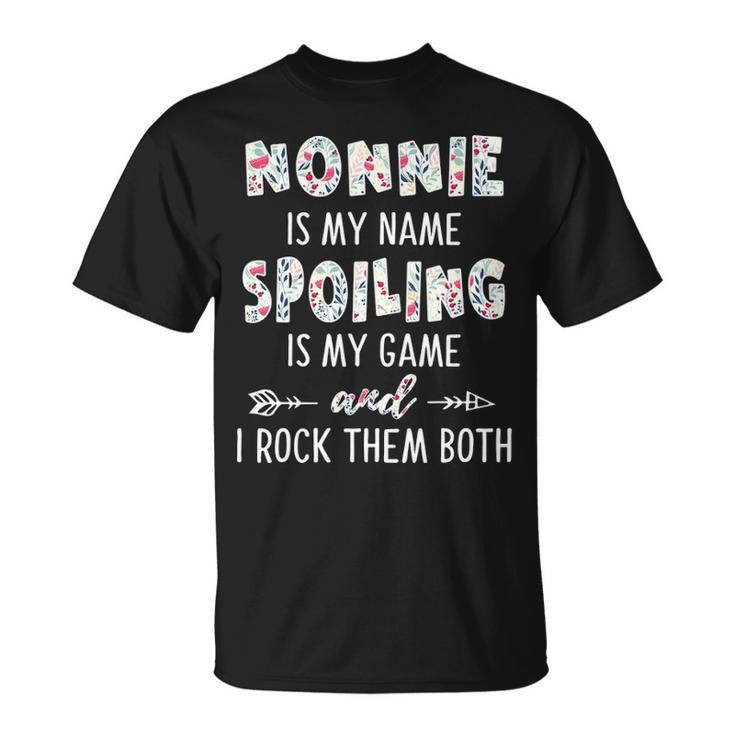 Nonnie Grandma Nonnie Is My Name Spoiling Is My Game T-Shirt