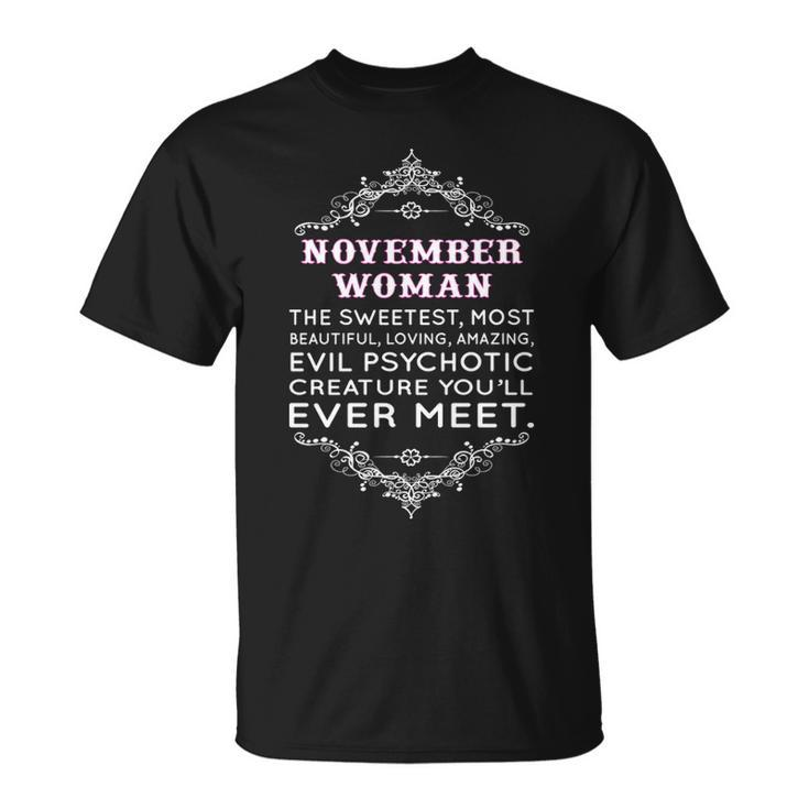 November Woman The Sweetest Most Beautiful Loving Amazing T-Shirt
