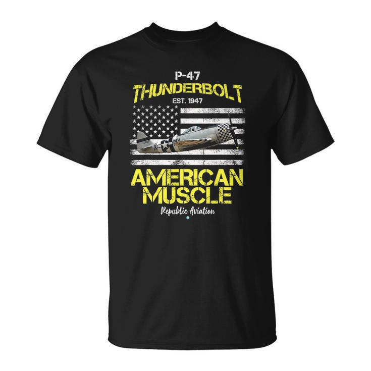 P-47 Thunderbolt Wwii Airplane American Muscle Gift Unisex T-Shirt