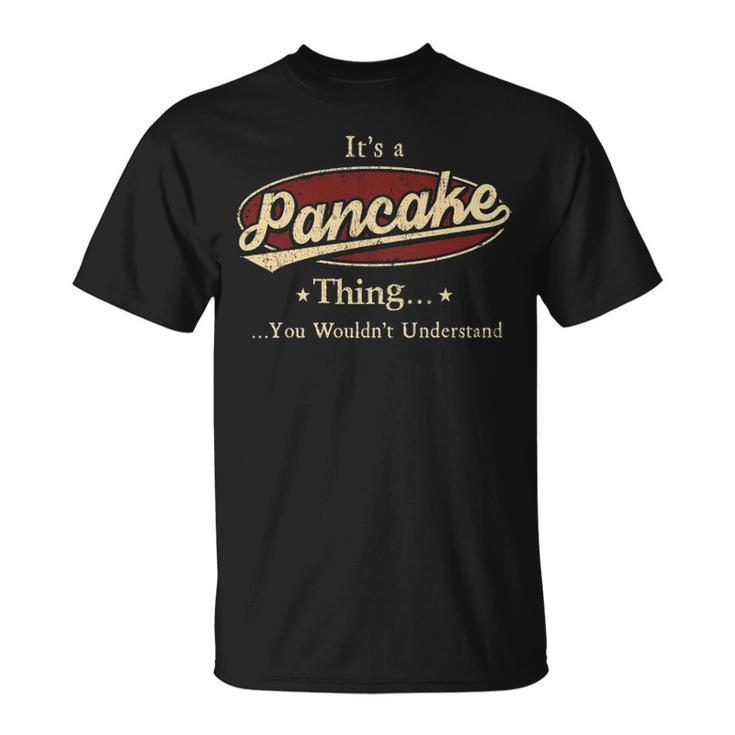Pancake Shirt Personalized Name Gifts T Shirt Name Print T Shirts Shirts With Name Pancake Unisex T-Shirt