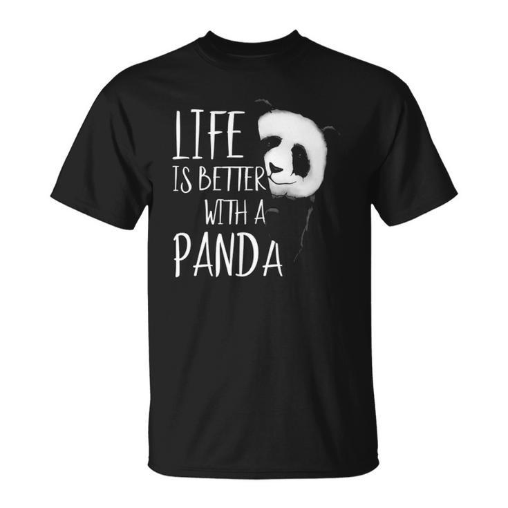Panda Lovers Life Is Better With A Panda Bear  Unisex T-Shirt