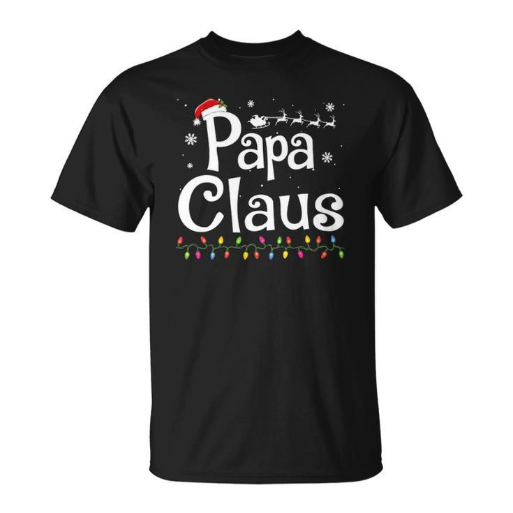 Papa Claus Funny Family Santa Pajamas Christmas Gift Idea Unisex T-Shirt