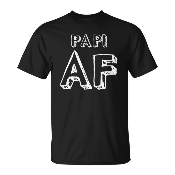 Papi Af Gift For Your Family Lover Unisex T-Shirt