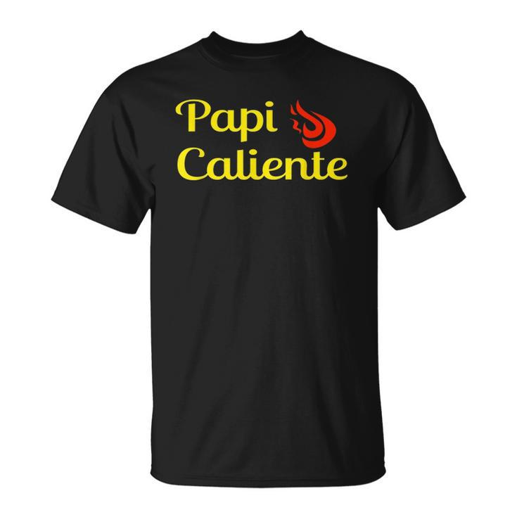Papi Caliente Hot Daddy Spanish Fire Camiseta Unisex T-Shirt