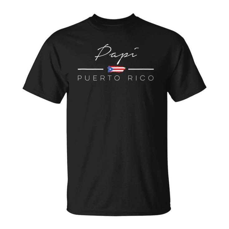 Papi Puerto Rico  For Men Women Kids Unisex T-Shirt