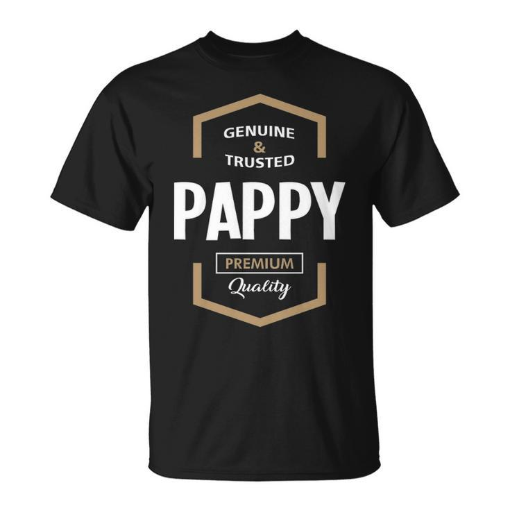 Pappy Grandpa Genuine Trusted Pappy Premium Quality T-Shirt