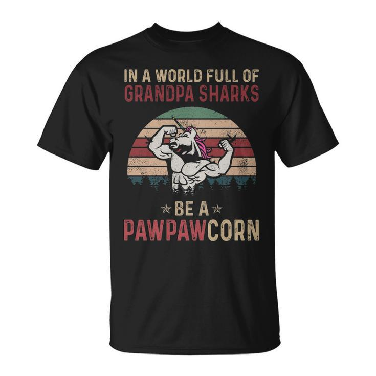 Paw Paw Grandpa In A World Full Of Grandpa Sharks Be A Pawpawcorn V2 T-Shirt