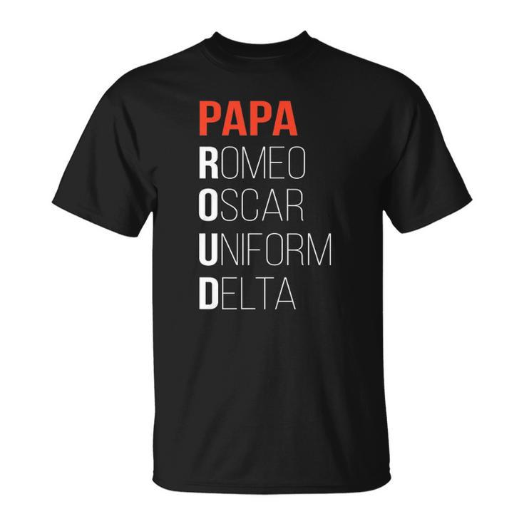 Phonetic Alphabet Proud Papa Tee I Army Dad Fathers Day Gift Unisex T-Shirt