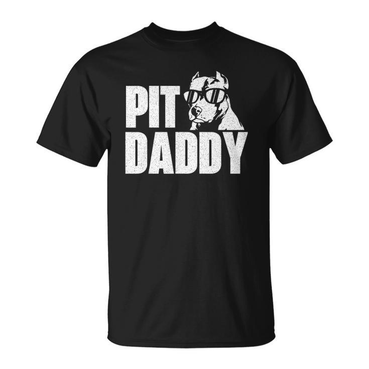 Pit Daddy Pitbull Dog Lover Pibble Pittie Pit Bull Terrier T-shirt