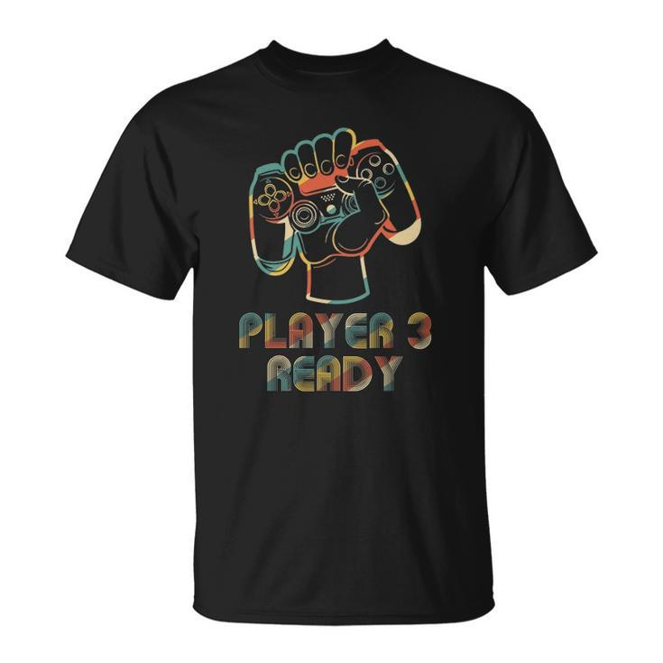 Player 3 Ready In Combo With Player 1 2 And 4 Gamer Unisex T-Shirt
