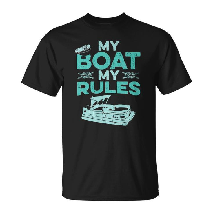 Pontoon Boat Captain  My Boat My Rules Fathers Day Gift Unisex T-Shirt