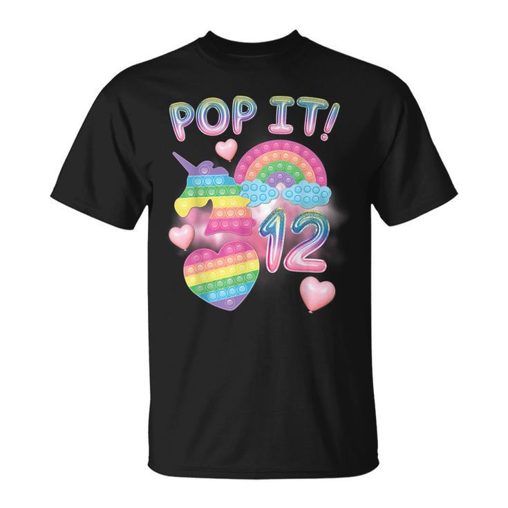 Pop It 12Th Birthday Girl 12 Year Old Unicorn Rainbow Fidget  Unisex T-Shirt