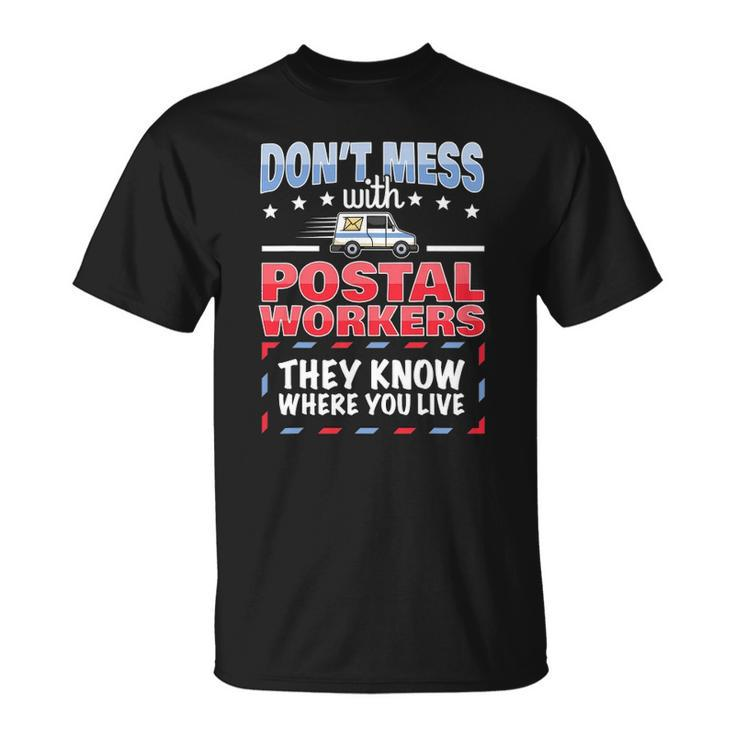 Postal Worker Saying Postman Mailman I Dont Mess T-shirt