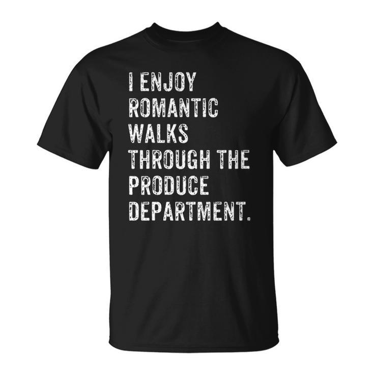 Produce Department Romantic Walk Food Gift Unisex T-Shirt