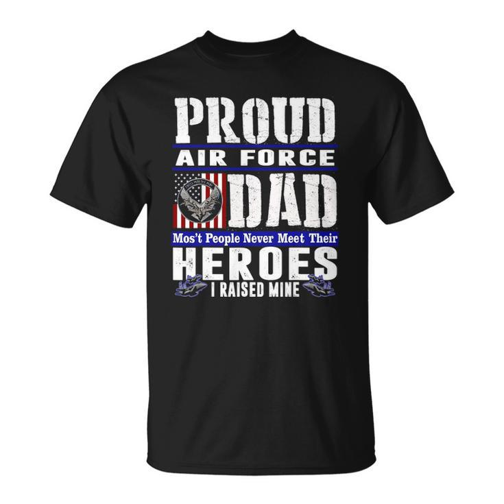 Proud Air Force Dad US Air Force Veteran Military Pride Unisex T-Shirt