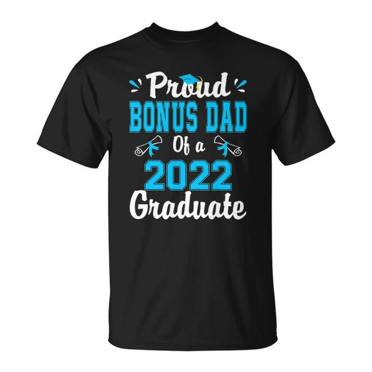 Proud Bonus Dad Of A 2022 Graduate School Unisex T-Shirt