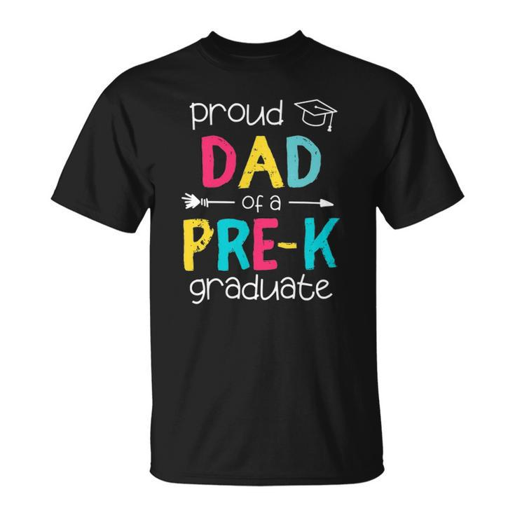 Proud Dad Father Pre-K Preschool Family Matching Graduation Unisex T-Shirt