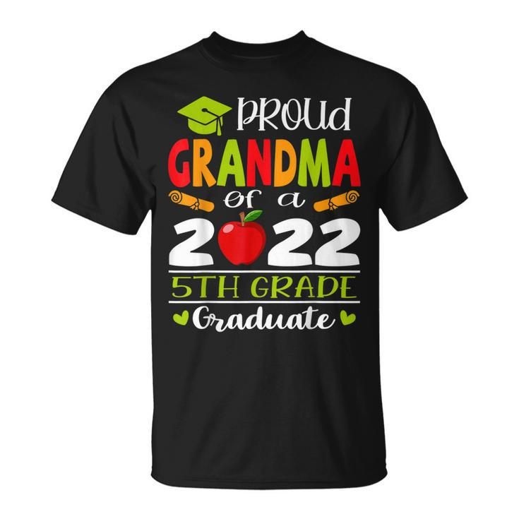 Proud Grandma Of A Class Of 2022 5Th Grade Graduate  Unisex T-Shirt