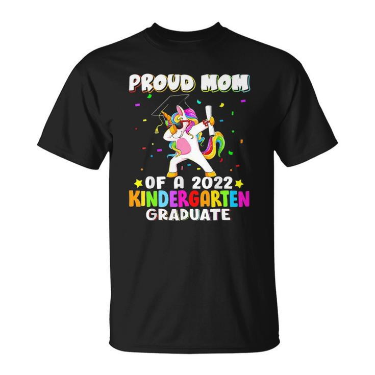 Proud Mom Of A 2022 Kindergarten Graduate Dabbing Unicorn Unisex T-Shirt