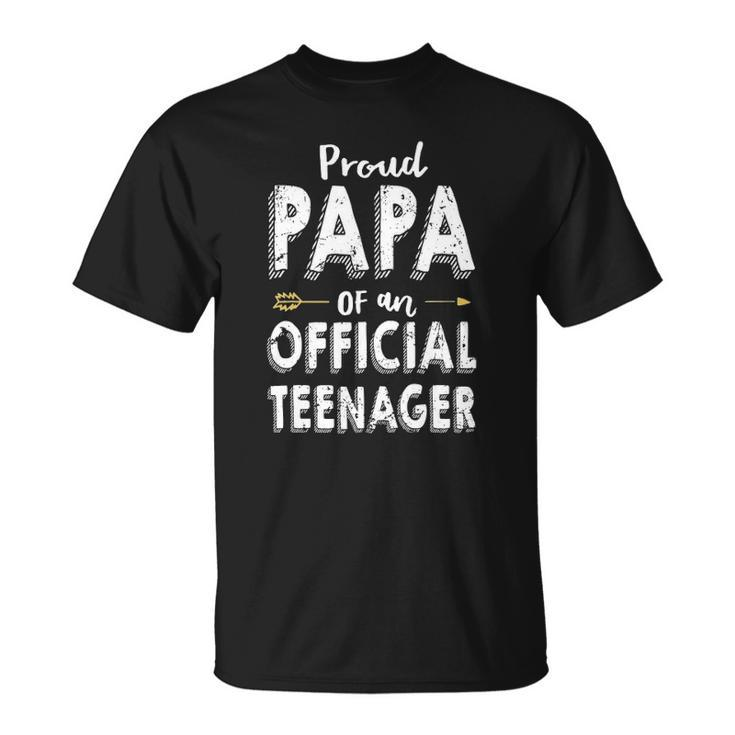 Proud Papa Of Official Teenager - 13Th Birthday Gift Unisex T-Shirt