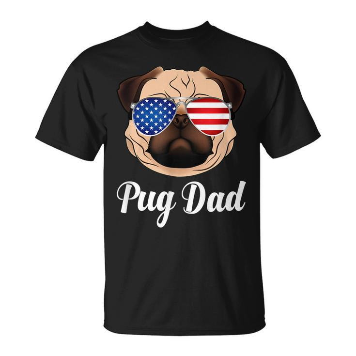 Pug Dad  Patriotic Dog 4Th Fourth Of July  Unisex T-Shirt
