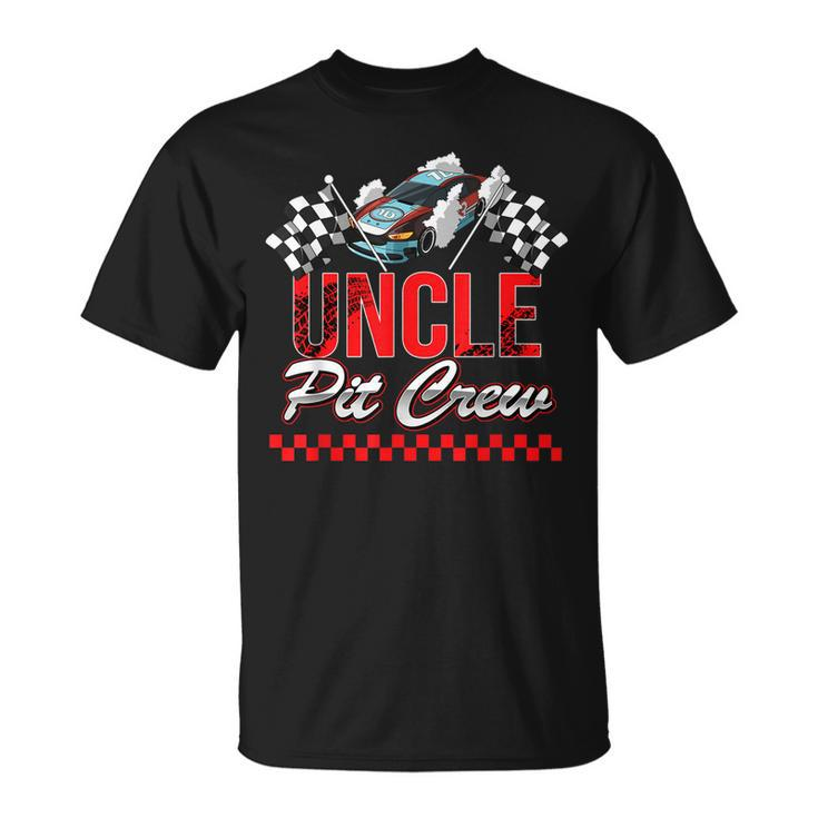 Race Car Birthday Party Racing Family Uncle Pit Crew  Unisex T-Shirt