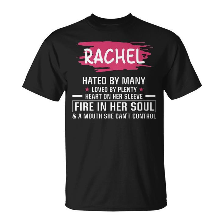 Rachel Name Rachel Hated By Many Loved By Plenty Heart On Her Sleeve T-Shirt
