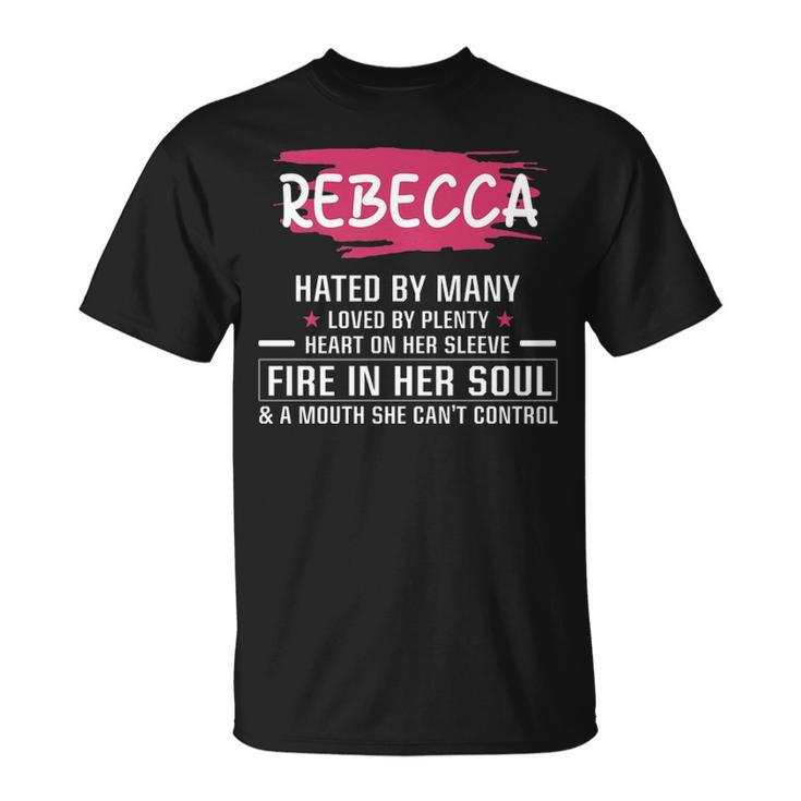 Rebecca Name Rebecca Hated By Many Loved By Plenty Heart On Her Sleeve T-Shirt