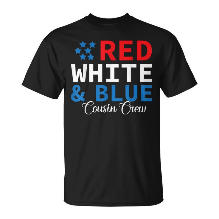 Red White & Blue Cousin Crew Family Matching 4Th Of July  Unisex T-Shirt