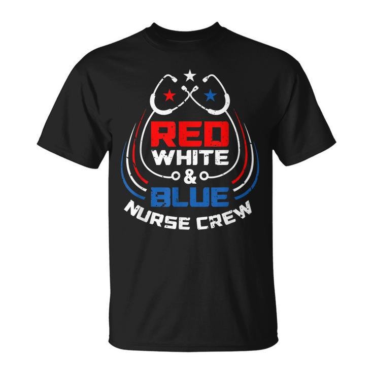 Red White & Blue Nurse Crew American Pride 4Th Of July  Unisex T-Shirt