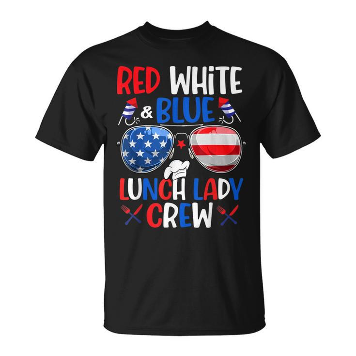 Red White Blue Lunch Lady Crew Sunglasses 4Th Of July Gifts  Unisex T-Shirt