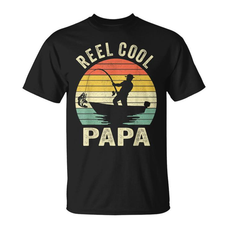 Reel Cool Papa Fishing Dad Gifts Fathers Day Fisherman Fish  Unisex T-Shirt