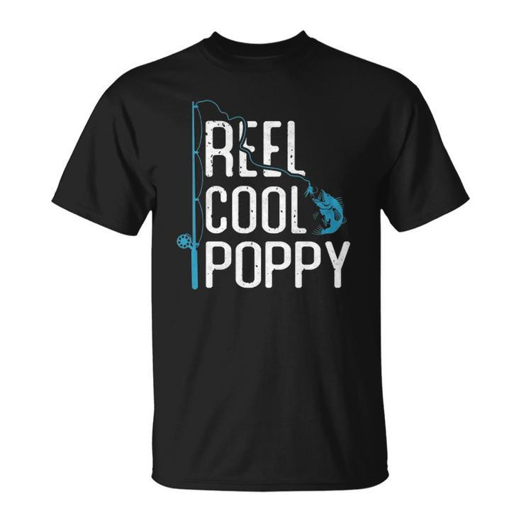 Reel Cool Poppy Fishing Fathers Day Gift Fisherman Poppy Unisex T-Shirt