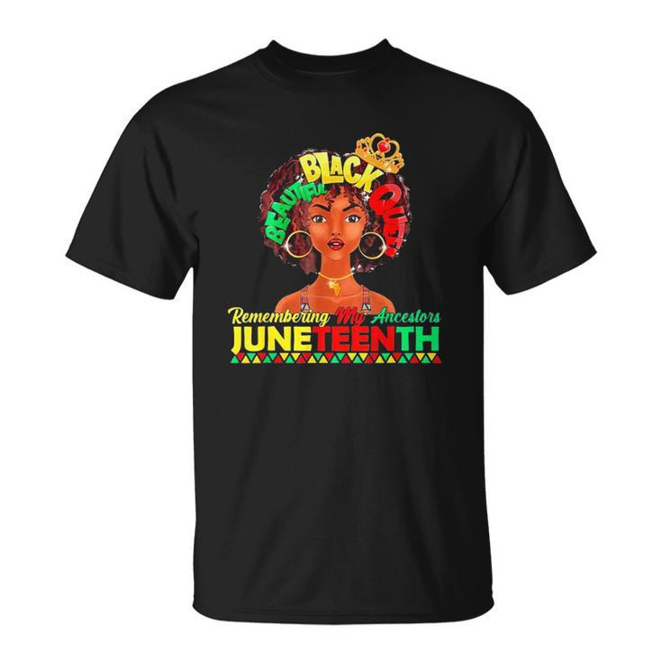 Remembering My Ancestors Juneteenth Black Freedom 1865 Lover Unisex T-Shirt