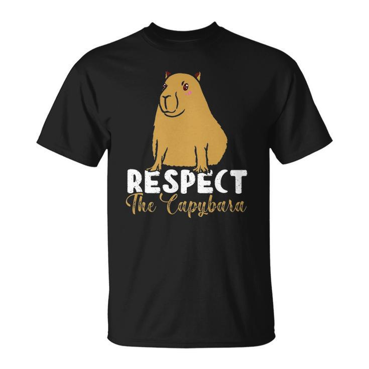 Respect The Capybara Funny Capybara Owners Animal Lover Unisex T-Shirt