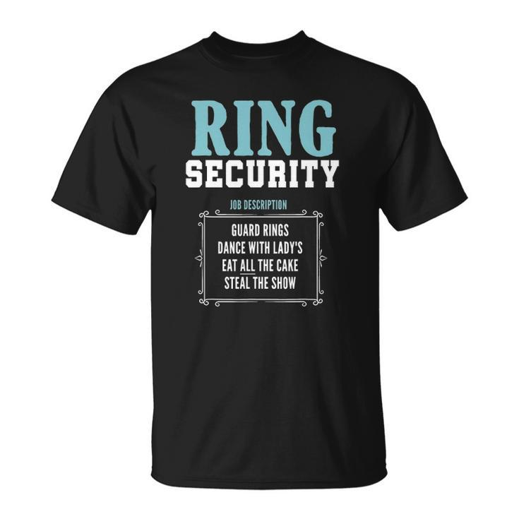 Ring Security Cute Wedding Ring Bearer Yup Im The Ring Dude Unisex T-Shirt