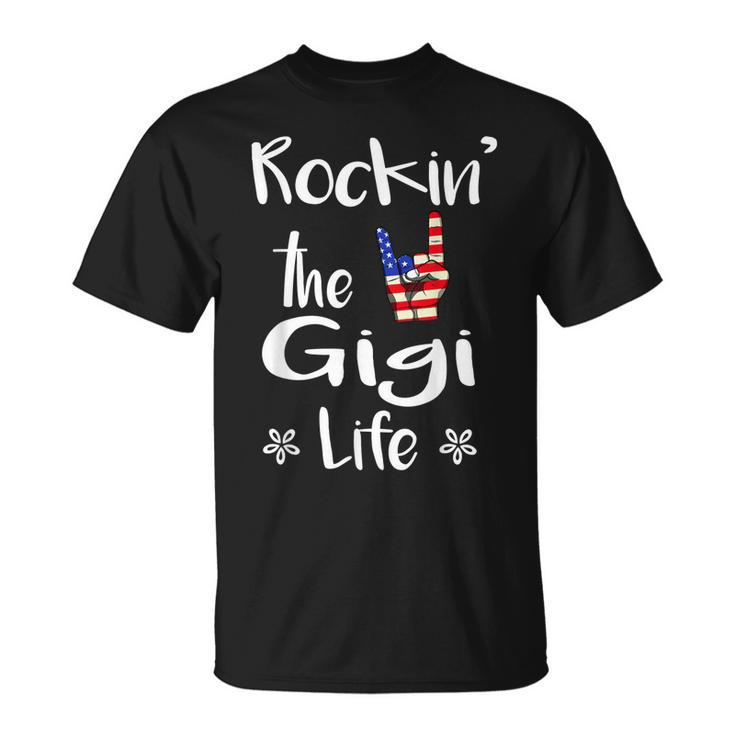 Rockin The Gigi Life Cute 4Th Of July American Flag  Unisex T-Shirt